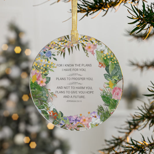 Jeremiah 29:11 theme - Acrylic Ornament